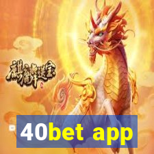 40bet app